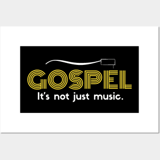 The Gospel. It's not Just Music. Posters and Art